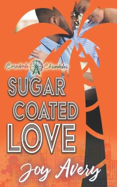 Cover for Joy Avery · Sugar Coated Love (Paperback Bog) (2020)