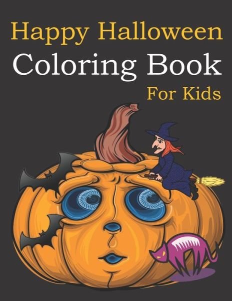 Cover for Grilly Olive Press · Happy Halloween Coloring Book For Kids (Pocketbok) (2020)