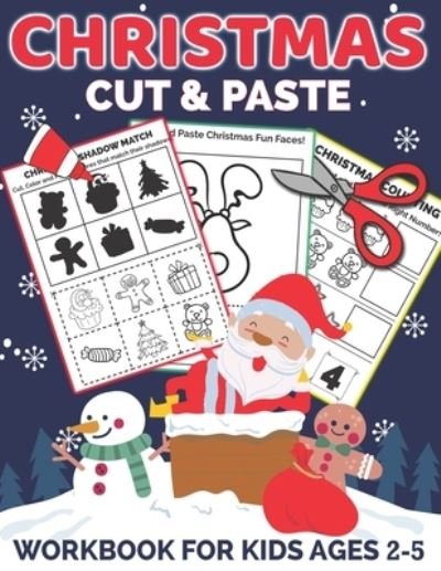 Cover for Mezzyart Designs · Christmas Cut and Paste Workbook for Kids Ages 2-5: A Fun Christmas Gift and Scissor Skills Activity Book for Kids, Toddlers and Preschoolers with Coloring and Cutting - Scissor Skills Preschool Workbooks (Pocketbok) (2020)