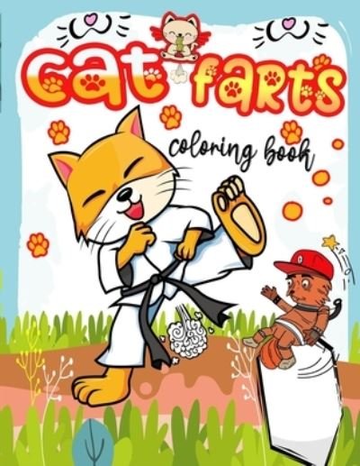 Cat Farts Coloring Book: Funny and Cute Cats Farting Colouring Book , Relaxing and Hilarious Fun Coloring Gift Book for Cat Lovers - Dream Big Dream - Bøker - Independently published - 9798702514468 - 31. januar 2021