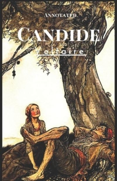 Candide Annotated - Francois-Marie Arouet Voltaire - Bøker - Independently Published - 9798707382468 - 10. februar 2021