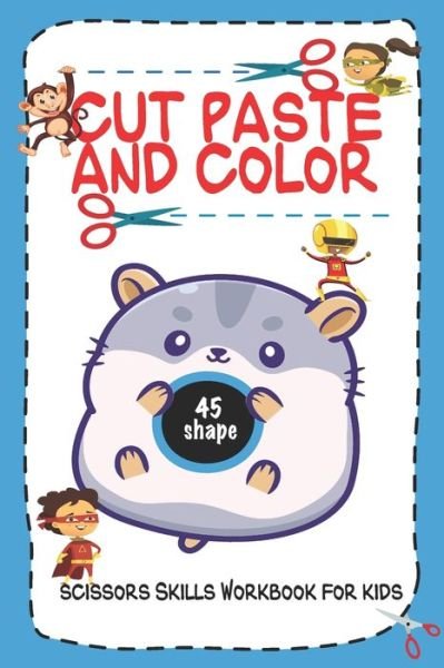 Cover for Ro Qm · Cut paste and color scissors Skills Workbook for kids (Paperback Bog) (2021)