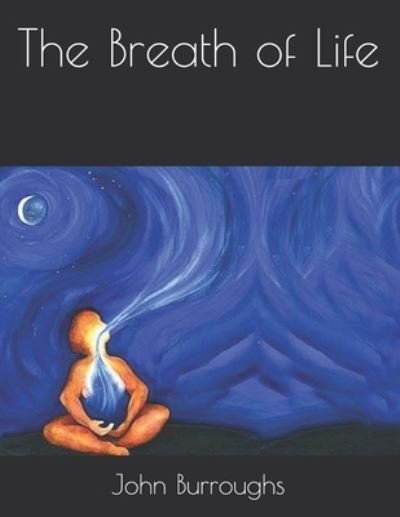 Cover for John Burroughs · The Breath of Life (Paperback Book) (2021)