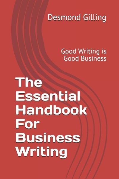 Cover for Desmond A Gilling · The Essential Handbook For Business Writing (Paperback Bog) (2021)