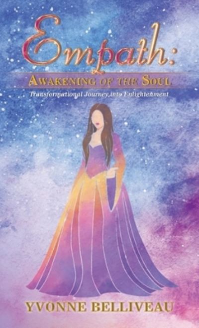 Cover for Yvonne Belliveau · Empath : Awakening of the Soul (Bog) (2022)