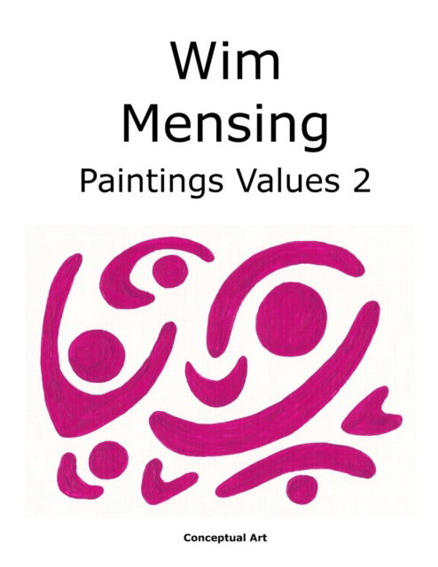 Cover for Wim Mensing · Wim Mensing Paintings Values 2 (Paperback Book) (2022)