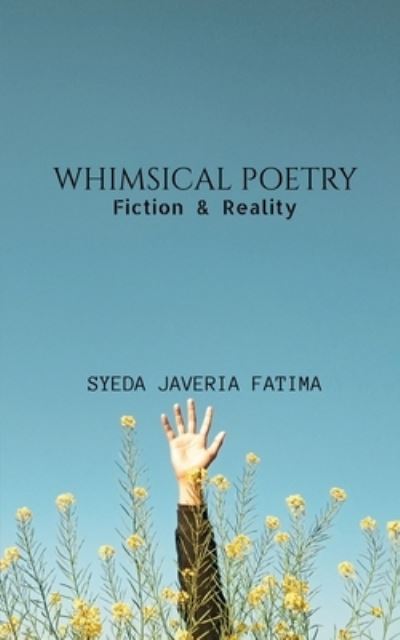 Cover for Syeda Fatima · Whimsical Poetry (Pocketbok) (2022)