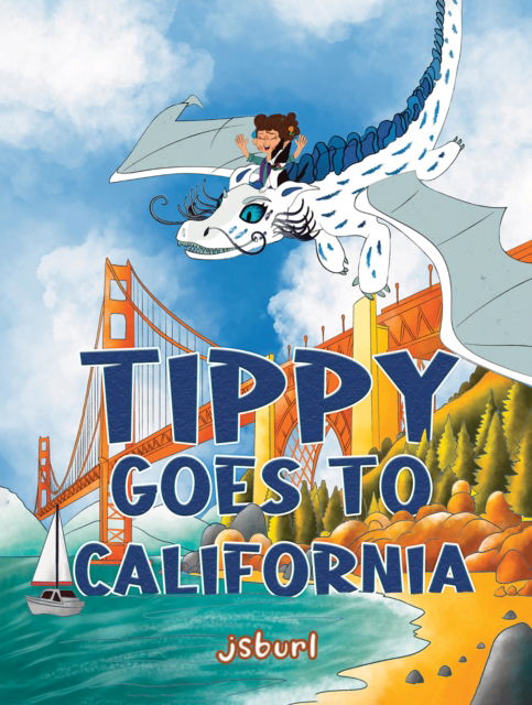 Jsburl . · Tippy Goes to California (Paperback Book) (2024)