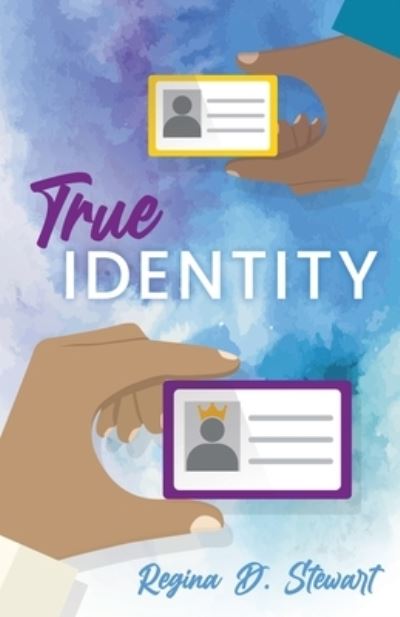 Cover for Regina D. Stewart · True Identity (Buch) (2023)