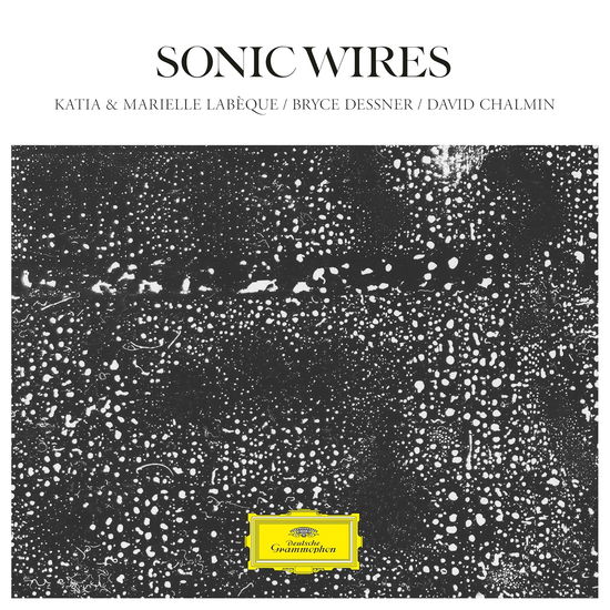 Sonic Wires - Katia & Marielle Labeque & Bryce Dessner & David Chalmin - Music - DECCA - 0028948769469 - October 25, 2024