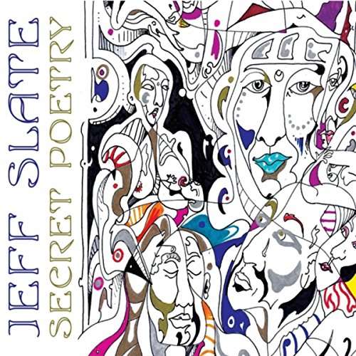 Cover for Jeff Slate · Secret Poetry (CD) [Deluxe edition] (2016)