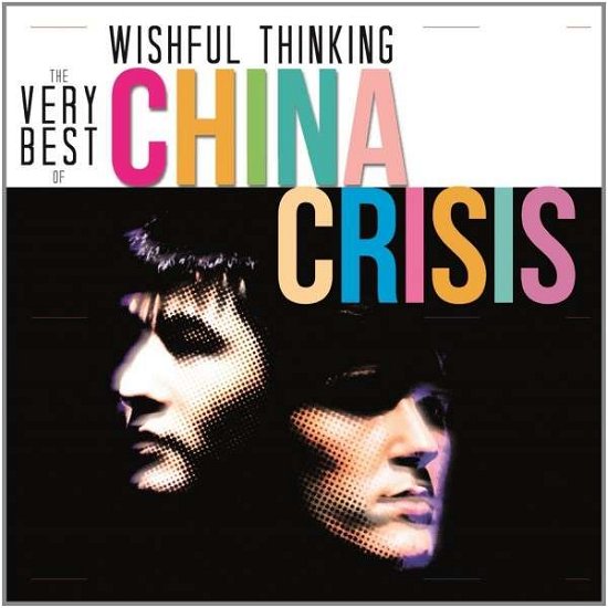 Cover for China Crisis · Wishful Thinking the Very Bes (CD) (2016)