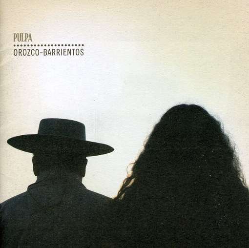 Cover for Orozco / Barrientos · Pulpa (CD) (2008)