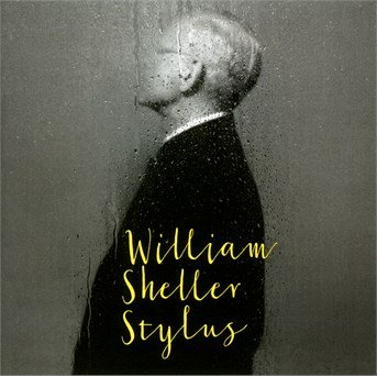 Cover for William Sheller · Sheller, William - Stylus (CD) (2016)
