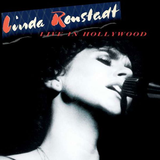 Live In Hollywood - Linda Ronstadt - Music - RHINO - 0603497855469 - February 1, 2019