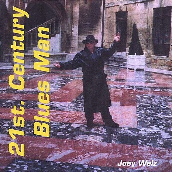 Cover for Joey Welz · 21st Century Blues Man (CD) (2006)