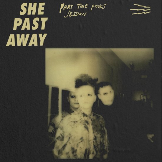 Cover for She Past Away · Part Time Punks (LP) (2020)