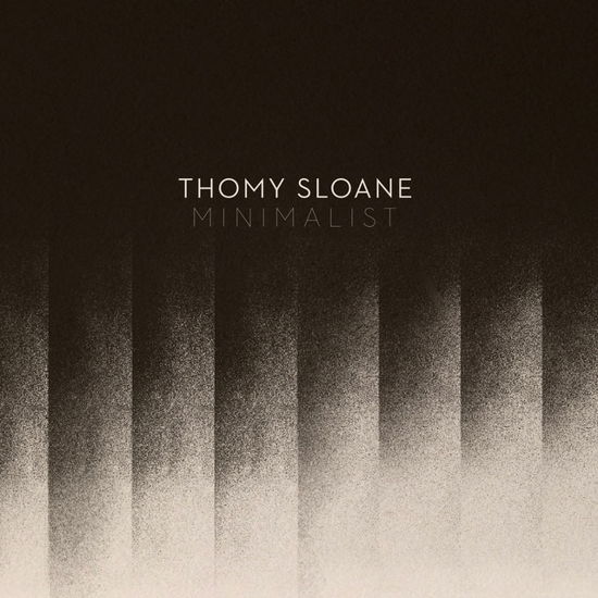 Cover for Thomy Sloane · Minimalist (LP) (2022)