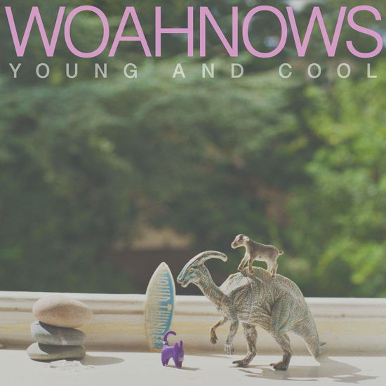 Cover for Woahnows · Young &amp; Cool (CD) (2019)
