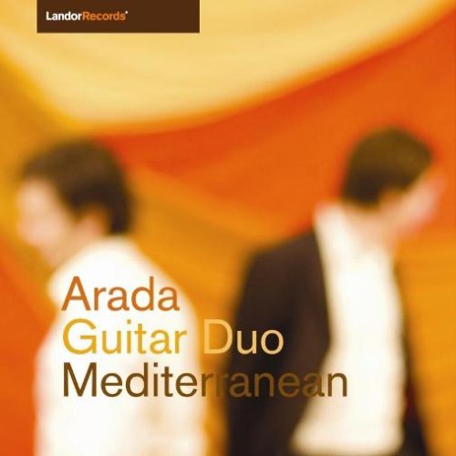 Mediterranean - 20Th Century Guitar - Arada Guitar Duo - Musikk - LANDOR - 0827912077469 - 30. juni 2008