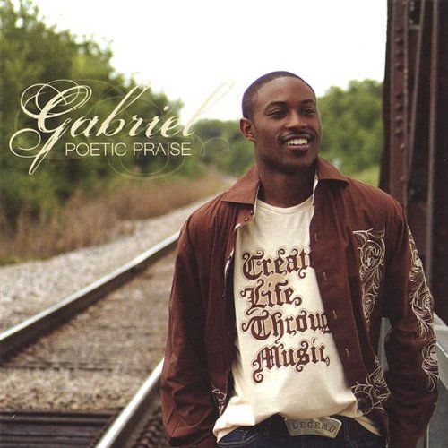 Poetic Praise - Gabriel - Music - CD Baby - 0844667006469 - November 20, 2007