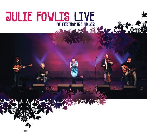 Cover for Julie Fowlis · Live at Perthshire Amber (CD) (2011)