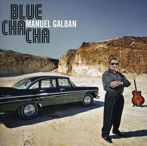 Cover for Manuel Galban · Blue Cha Cha (CD) (2012)