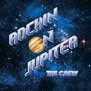 Cover for Crew · Rockin on Jupiter (CD) (2014)