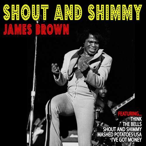 Cover for James Brown · Shout and Shimmy (LP) (2018)