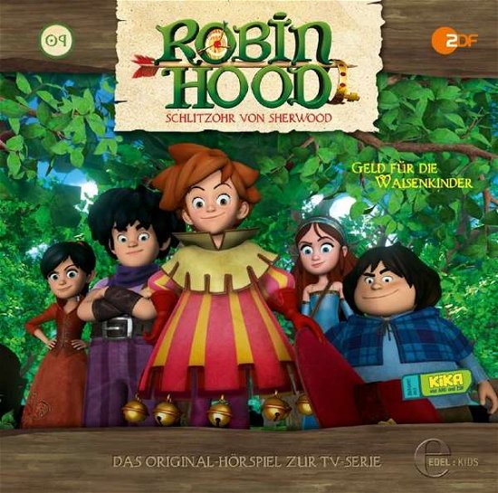 Cover for Robin Hood-schlitzohr Von Sherwood · (9)hörspiel Z.tv-serie-geld Für Die Waisenkinder (CD) (2017)