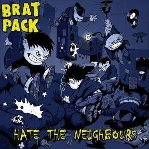 Cover for Brat Pack · Hate the Neighbours (LP) (2008)