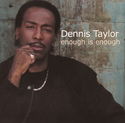 Enough Is Enough - Dennis Taylor - Musiikki - ULTRA VYBE - 4526180584469 - perjantai 18. maaliskuuta 2022