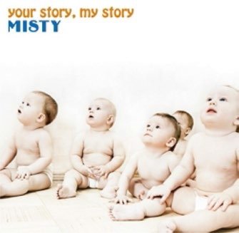 Cover for Misty · Your Story.my Story (CD) [Japan Import edition] (2011)