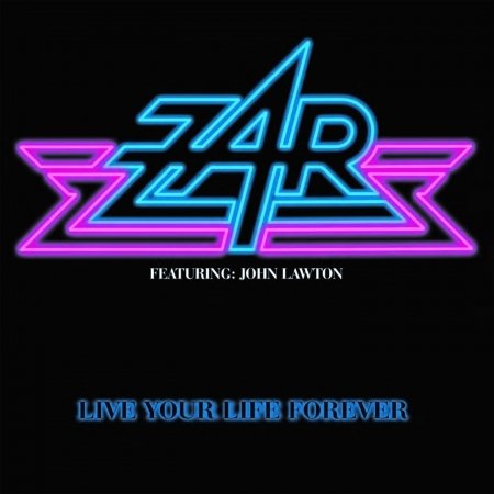 Live You Life Forever - Zar - Muziek - METALAPOLIS RECORDS - 4893243143469 - 23 mei 2019
