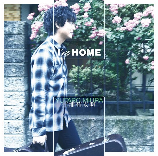 Cover for Yutaro Miura · I`m Home (CD) [Japan Import edition] (2017)