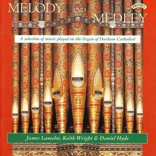 Cover for Keith Wright · Melody And Medley / The Organ Of Durham Cathedral (CD) (2018)