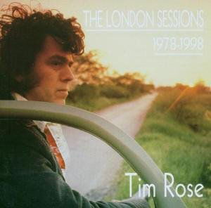 Cover for Tim Rose · London Sessions (CD) (2004)