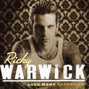 Love Amny Trust Few - Ricky Warwick - Musik - SLEASZY RIDER - 5200328700469 - 24 juli 2015