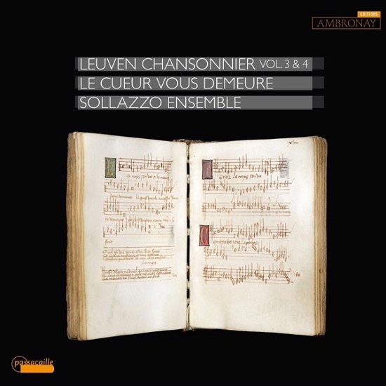 Cover for Sollazzo Ensemble · Le Cueur Vous Demeure, Leuven Chansonnier Vol. 3 &amp; 4 (CD) (2024)