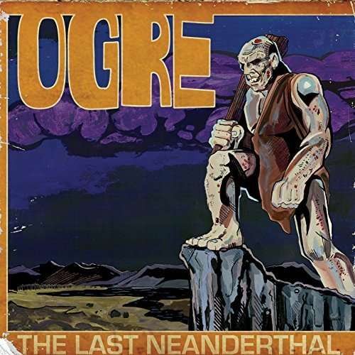 Cover for Ogre · Last Neanderthal (CD) (2015)