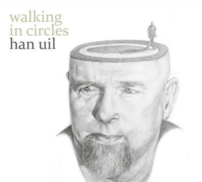 Cover for Han Uil · Walking In Circles (CD) (2022)