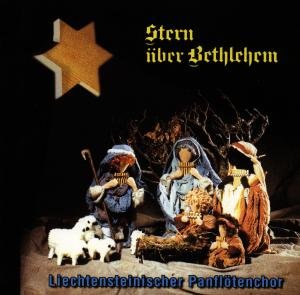 Cover for Liechtensteinischer Panflötenchor · Stern Über Bethlehem (CD) (1997)