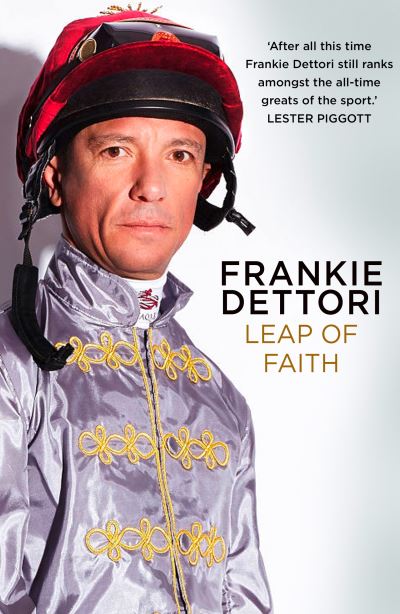 Cover for Frankie Dettori · Leap of Faith: The New Autobiography (Hardcover Book) (2021)