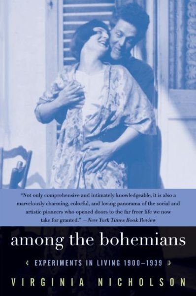 Cover for Virginia Nicholson · Among the Bohemians: Experiments in Living 1900-1939 (Paperback Book) (2005)
