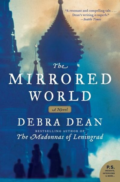 Cover for Debra Dean · The Mirrored World: a Novel (Taschenbuch) (2020)