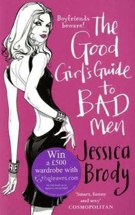 Cover for Jessica Brody · The Good Girl's Guide to Bad Men (Paperback Book) (2009)