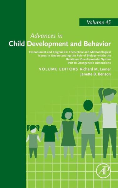 Cover for Richard M Lerner · Embodiment and Epigenesis: Theoretical and Methodological Issues in Understanding the Role of Biology within the Relational Developmental System: Part B, Ontogenetic Dimensions - Advances in Child Development and Behavior (Hardcover Book) (2013)