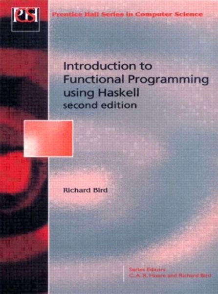 Introduction Functional Programming: Introduction Functional Programming - Richard Bird - Bøker - Pearson Education (US) - 9780134843469 - 21. april 1998