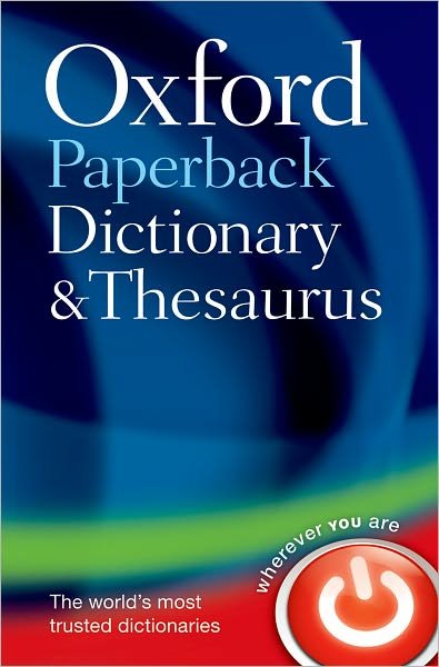 Cover for Oxford Languages · Oxford Paperback Dictionary &amp; Thesaurus (Paperback Bog) [3 Revised edition] (2009)