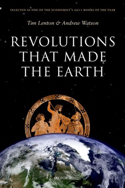 Cover for Lenton, Tim (University of Exeter, UK) · Revolutions that Made the Earth (Taschenbuch) (2013)